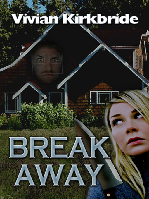 Title details for Break Away by Vivian Kirkbride - Available